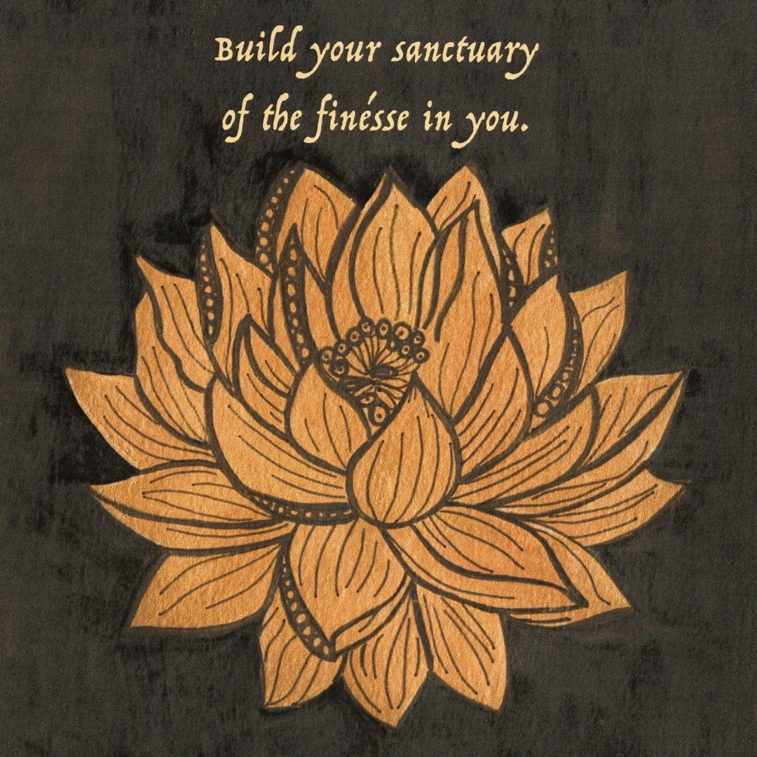 illustration of a warm golden lotus flower on a textured dark background, paired with the quote “Build your sanctuary of the finesse in you” written in soft script above the bloom. this artwork is titled “Be Your Own Sanctuary” and created by Canvas & Quotations (Monika Chugh and Alka Chopra)