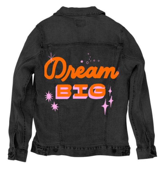 DREAM BIG by IndySign, printed on denim jackets and other denim products: tote bags, throw pillows, table place mats, aprons