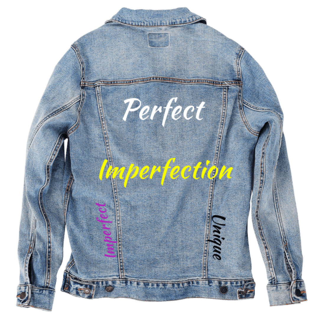 Custom Denim Jacket – Customer Designed – “Perfect Imperfection” Multi - Color Text with “Imperfect” & “Unique” Side Text Back Art – 3 Color Choices (hand - crafted) | 1014 custom denim jacket by DenimINK