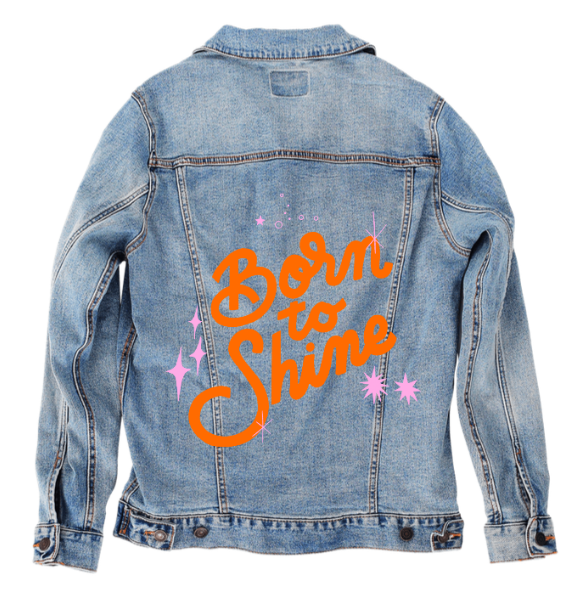 BORN TO SHINE by IndySign printed on a hand-made Unisex Denim Jacket