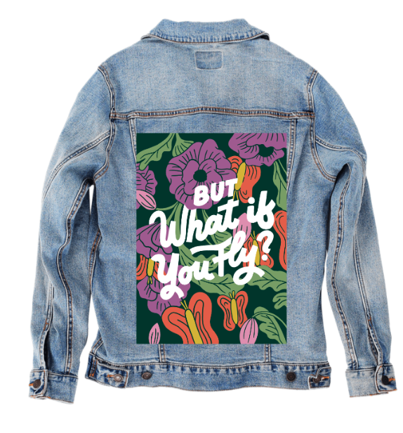 BUT WHAT IF YOU FLY by IndySign, digitally printed on DENIM products: throw pillows, aprons, table place mats, and hand-made Unisex Denim Jackets in 3 color choices
