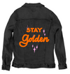 STAY GOLDEN by INDYSIGN, printed on a hand-made Unisex Denim Jacket