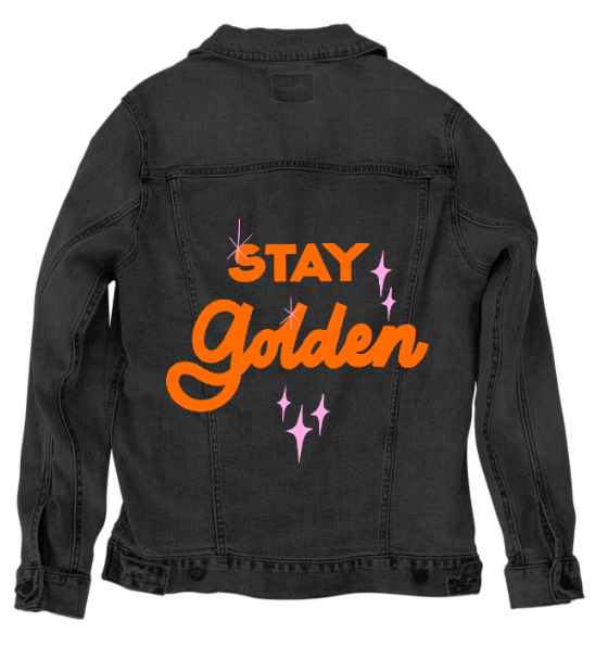STAY GOLDEN by IndySign, digitally printed on DENIM products: throw pillows, aprons, table place mats, and hand-made Unisex Denim Jackets in 3 color choices