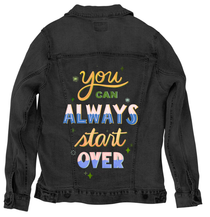 YOU CAN ALWAYS START OVER by thearticsoul, digitally printed on DENIM products: throw pillows, aprons, table place mats, and hand-made Unisex Denim Jackets in 3 color choices