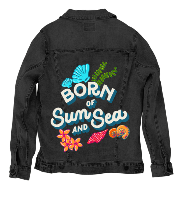 BORN OF SUN AND SEA by IndySign, printed on denim jackets and other denim products: tote bags, throw pillows, table place mats, aprons