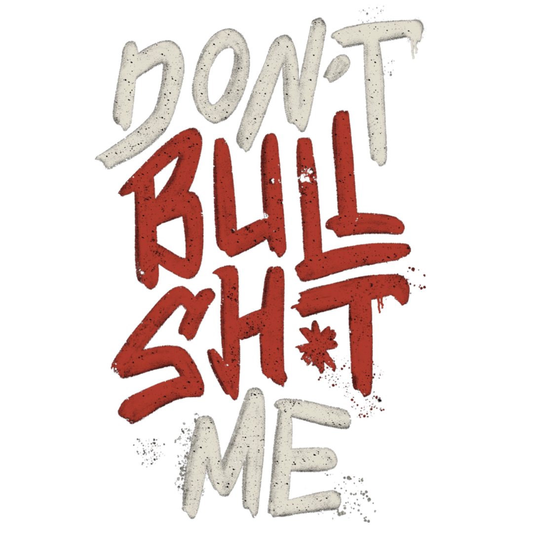 DON'T BULLSHIT ME, by TOBE FONSECA, printed on denim jackets and other denim products: tote bags, throw pillows, table place mats, aprons