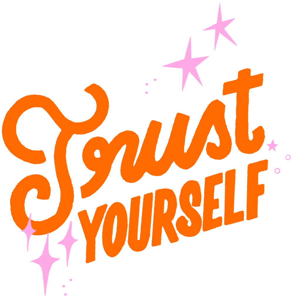 TRUST YOURSELF by IndySign, printed on denim jackets and other denim products: tote bags, throw pillows, table place mats, aprons